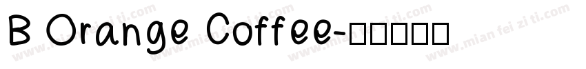 B Orange Coffee字体转换